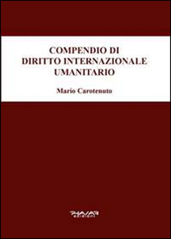 Compendio di diritto internazionale umanitario - Librerie.coop Compendio di diritto internazionale umanitario - Librerie.coop