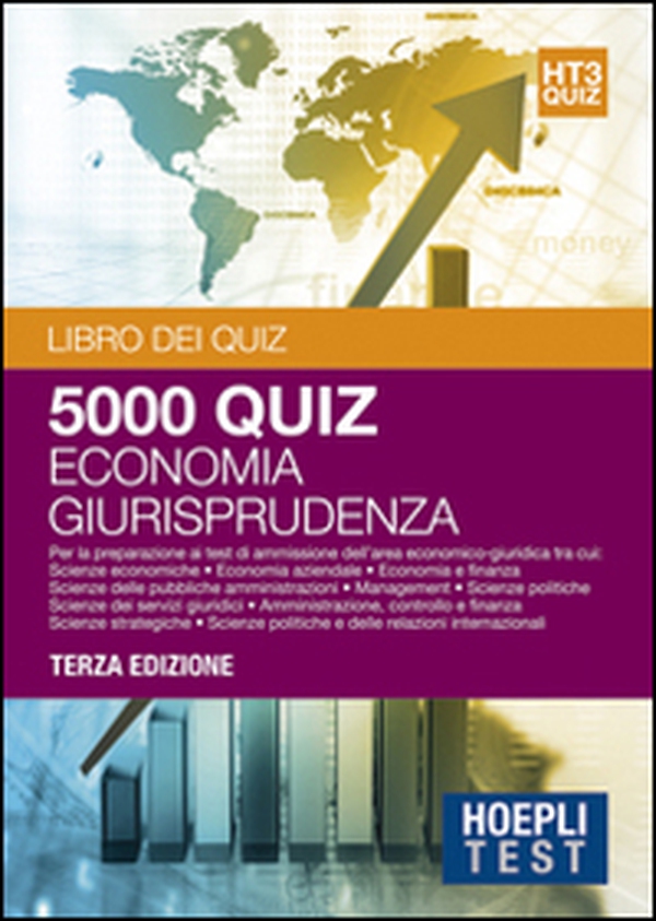 Economia giurisprudenza. 5000 quiz. Per la preparazione ai test di ammissione dell'area economico-giuridica - Librerie.coop