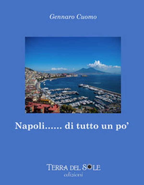 Napoli... di tutto un po' - Librerie.coop Napoli... di tutto un po' - Librerie.coop