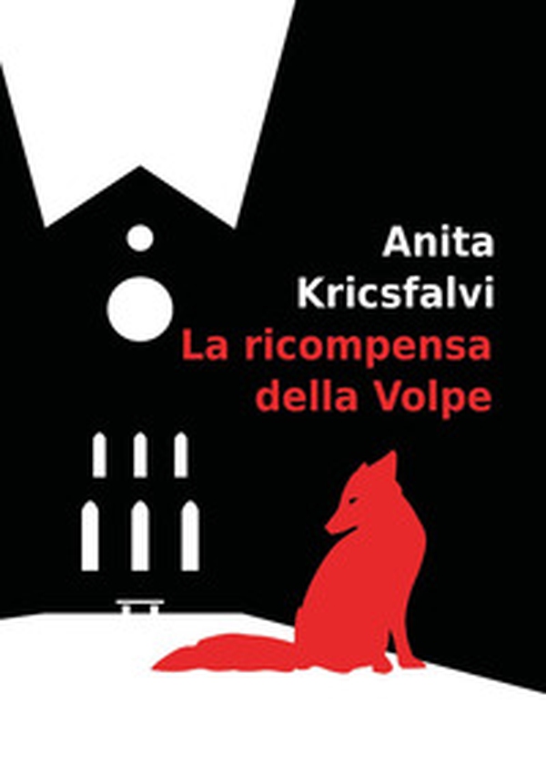 La ricompensa della Volpe - Librerie.coop La ricompensa della Volpe - Librerie.coop