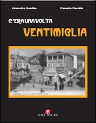 C'era una volta Ventimiglia - Librerie.coop