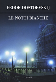 Le notti bianche - Librerie.coop Le notti bianche - Librerie.coop