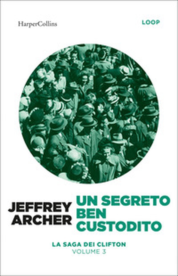 Un segreto ben custodito. La saga dei Clifton - Vol. 3 - Librerie.coop