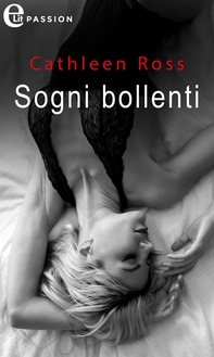 Sogni bollenti (eLit) - Librerie.coop Sogni bollenti (eLit) - Librerie.coop