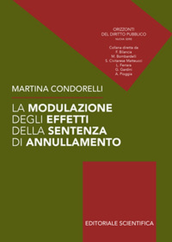 La modulazione degli effetti della sentenza di annullamento - Librerie.coop La modulazione degli effetti della sentenza di annullamento - Librerie.coop