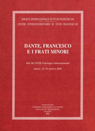 Dante, Francesco e i frati minori - Librerie.coop