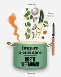 Ricette vegetariane. Imparo a cucinare - Librerie.coop