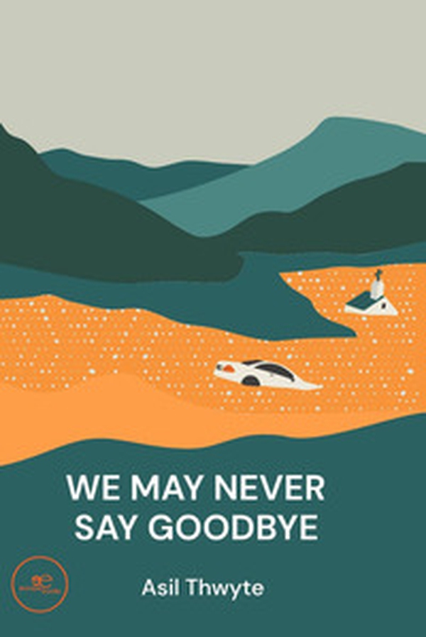 We may never say goodbye - Librerie.coop We may never say goodbye - Librerie.coop