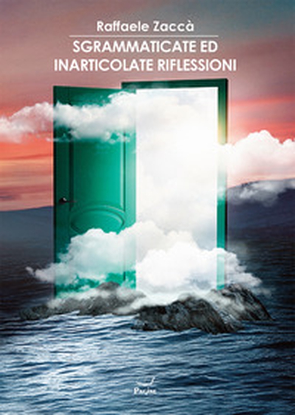 Sgrammaticate ed inarticolate riflessioni - Librerie.coop Sgrammaticate ed inarticolate riflessioni - Librerie.coop