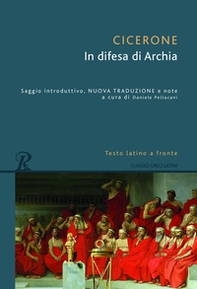 In difesa di Archia. Testo latino a fronte - Librerie.coop