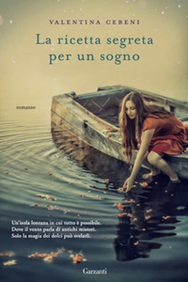 La ricetta segreta per un sogno - Librerie.coop La ricetta segreta per un sogno - Librerie.coop