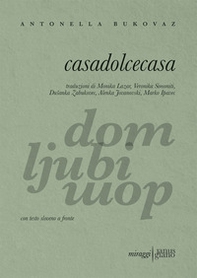Casadolcecasa. Testo sloveno a fronte - Librerie.coop Casadolcecasa. Testo sloveno a fronte - Librerie.coop