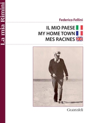 La mia Rimini -  My Home Town - Mes Racines - Librerie.coop La mia Rimini -  My Home Town - Mes Racines - Librerie.coop