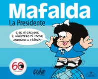 Mafalda. La presidente - Librerie.coop