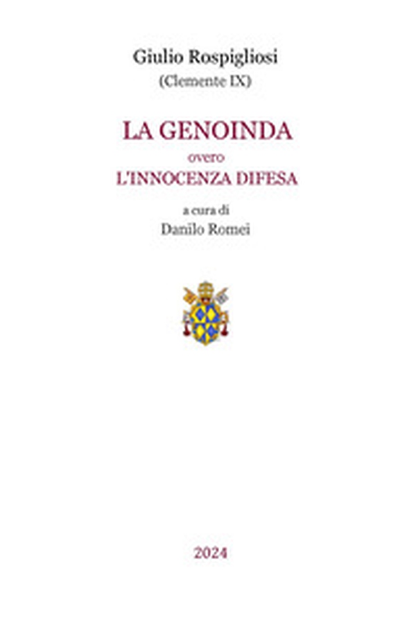 La Genoinda overo l'innocenza difesa - Librerie.coop La Genoinda overo l'innocenza difesa - Librerie.coop