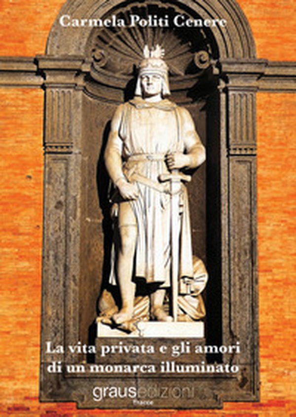 La vita privata e gli amori di un monarca illuminato - Librerie.coop La vita privata e gli amori di un monarca illuminato - Librerie.coop
