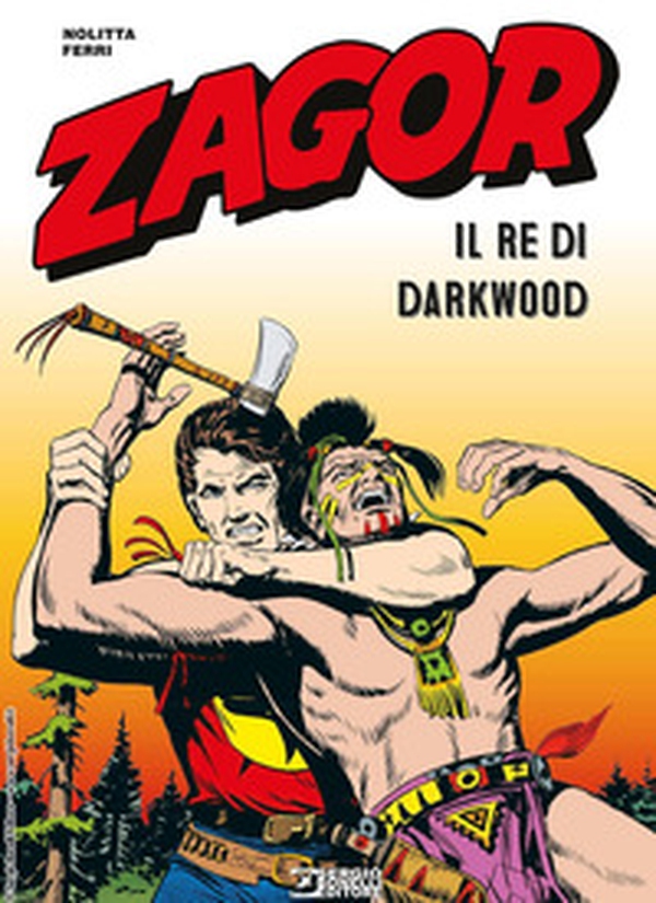 Zagor. Il re di Darkwood - Librerie.coop Zagor. Il re di Darkwood - Librerie.coop