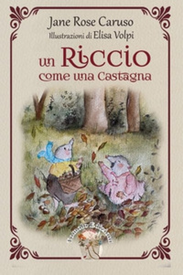 Un riccio come una castagna - Librerie.coop Un riccio come una castagna - Librerie.coop