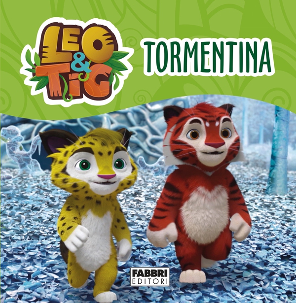 Leo e Tig. Tormentina - Librerie.coop Leo e Tig. Tormentina - Librerie.coop