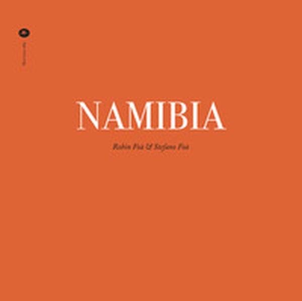 Namibia. Ediz. italiana e inglese - Librerie.coop Namibia. Ediz. italiana e inglese - Librerie.coop
