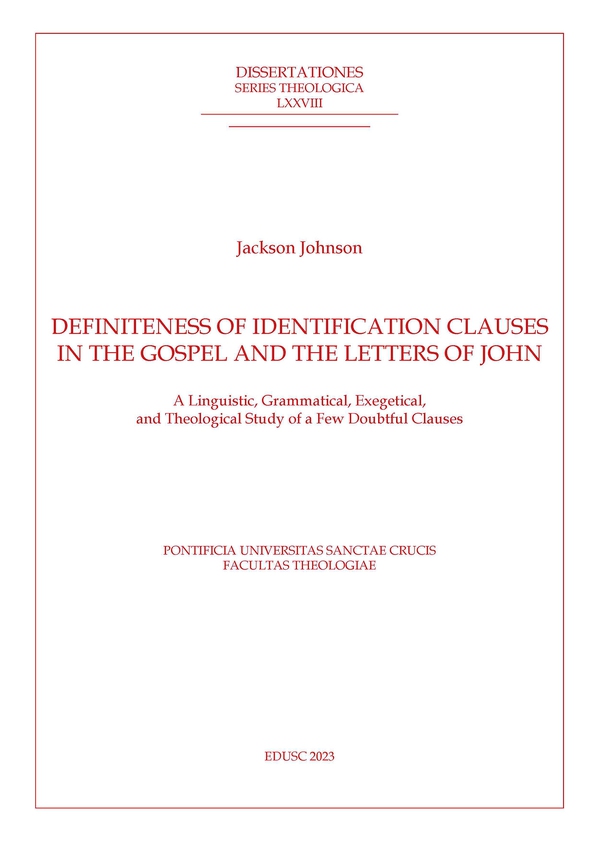 Definiteness of Identification Clauses in the Gospel and Letters of John - Librerie.coop Definiteness of Identification Clauses in the Gospel and Letters of John - Librerie.coop