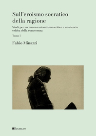 Sull’eroismo socratico della ragione Tomo I - Librerie.coop