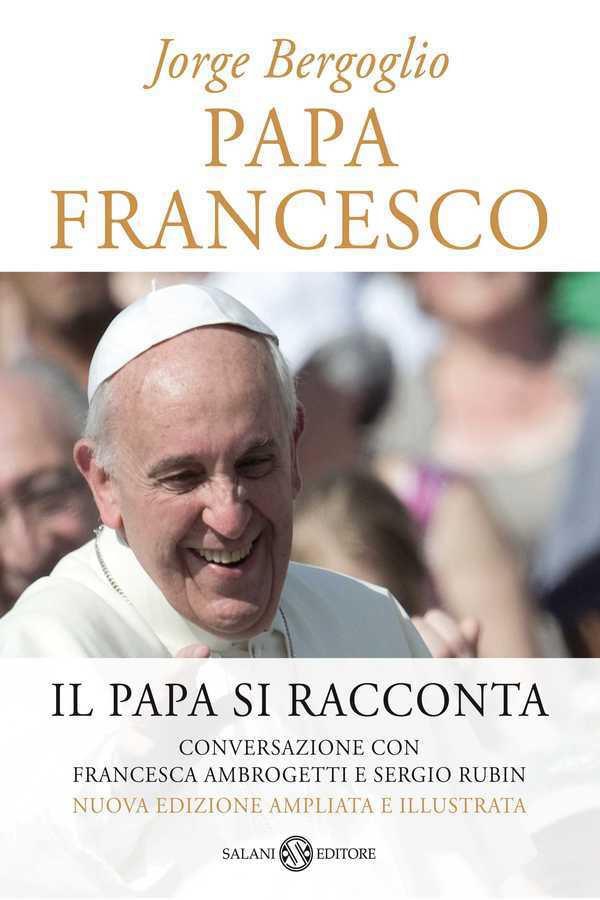 Papa Francesco (edizione speciale illustrata) - Librerie.coop Papa Francesco (edizione speciale illustrata) - Librerie.coop
