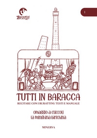 Tutti in baracca - Vol. 1 - Librerie.coop