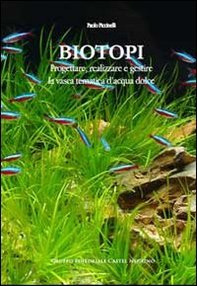 Biotopi. Progettare, realizzare e gestire la vasca tematica d'acqua dolce - Librerie.coop Biotopi. Progettare, realizzare e gestire la vasca tematica d'acqua dolce - Librerie.coop