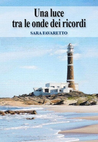 Una luce tra le onde dei ricordi - Librerie.coop Una luce tra le onde dei ricordi - Librerie.coop