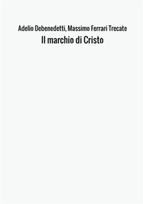 Il marchio di Cristo - Librerie.coop Il marchio di Cristo - Librerie.coop