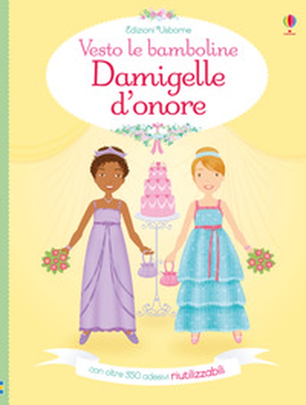 Damigelle d'onore. Vesto le bamboline. Con adesivi - Librerie.coop Damigelle d'onore. Vesto le bamboline. Con adesivi - Librerie.coop