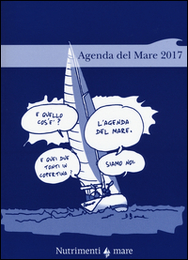 Agenda del mare 2017 - Librerie.coop Agenda del mare 2017 - Librerie.coop