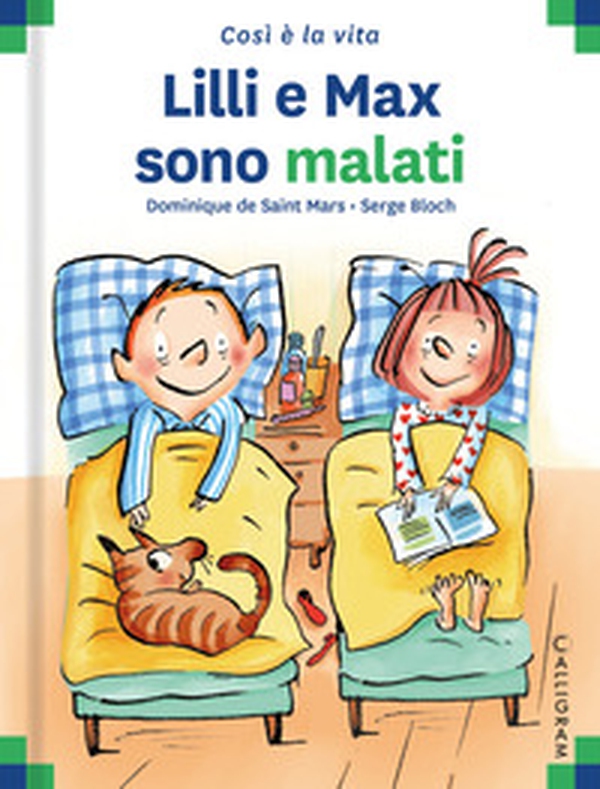 Lilli e Max sono malati - Librerie.coop Lilli e Max sono malati - Librerie.coop