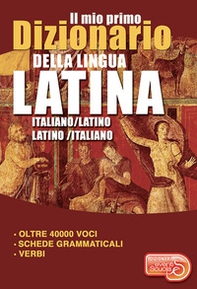 Il mio primo dizionario della lingua latina. Dizionario italiano-latino latino-italiano - Librerie.coop Il mio primo dizionario della lingua latina. Dizionario italiano-latino latino-italiano - Librerie.coop