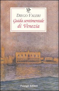 Guida sentimentale di Venezia - Librerie.coop