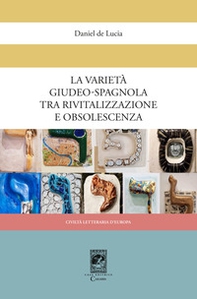 La varietà giudeo-spagnola tra rivitalizzazione e obsolescenza - Librerie.coop La varietà giudeo-spagnola tra rivitalizzazione e obsolescenza - Librerie.coop