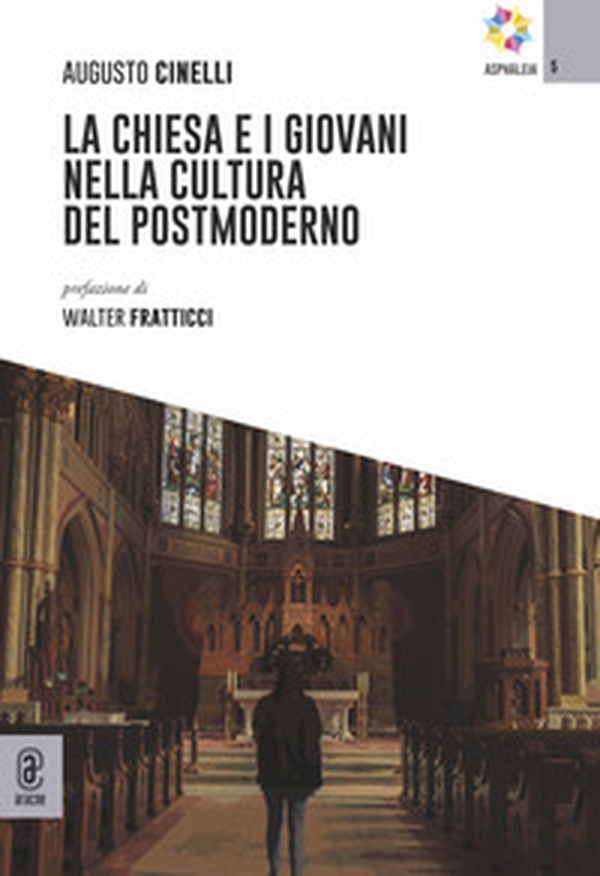 La chiesa e i giovani nella cultura del postmoderno - Librerie.coop La chiesa e i giovani nella cultura del postmoderno - Librerie.coop