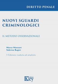 Nuovi sguardi criminologici. Il metodo osservazionale - Librerie.coop