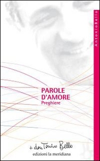Parole d'amore. Preghiere - Librerie.coop