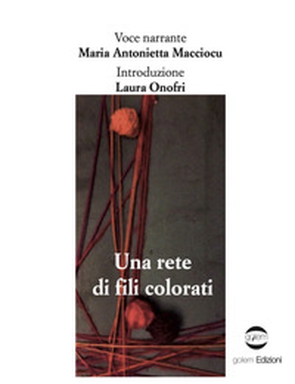 Una rete di fili colorati - Librerie.coop Una rete di fili colorati - Librerie.coop