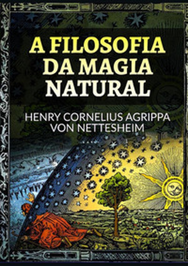 A filosofia da magia natural - Librerie.coop A filosofia da magia natural - Librerie.coop