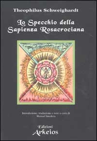 Lo specchio della sapienza rosacrociana (1618) - Librerie.coop