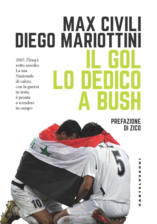 Il gol lo dedico a Bush - Librerie.coop Il gol lo dedico a Bush - Librerie.coop