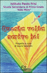 Questa volta scrivo io! - Librerie.coop Questa volta scrivo io! - Librerie.coop