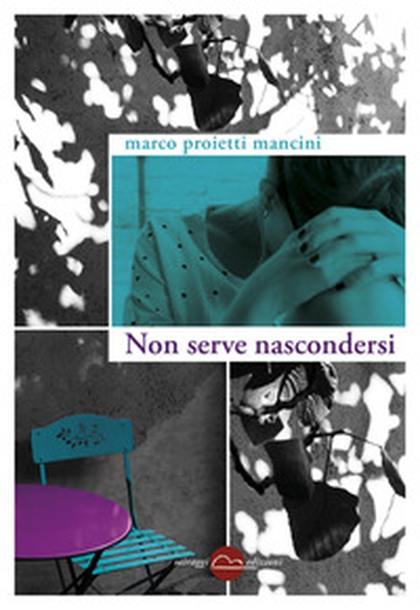 Non serve nascondersi - Librerie.coop Non serve nascondersi - Librerie.coop