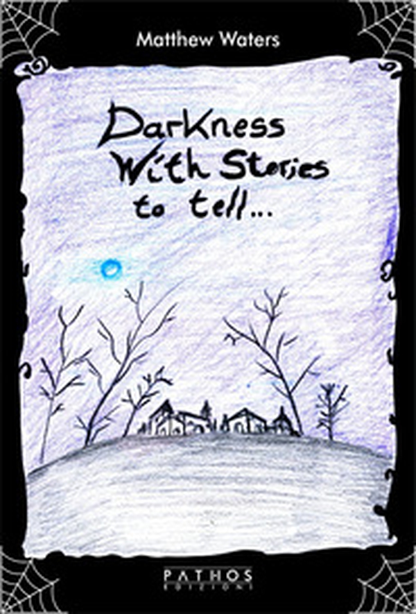 Darkness with stories to tell... - Librerie.coop Darkness with stories to tell... - Librerie.coop