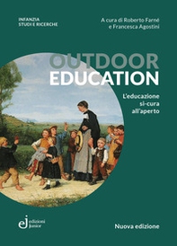 Outdoor education. L'educazione si-cura all'aperto - Librerie.coop