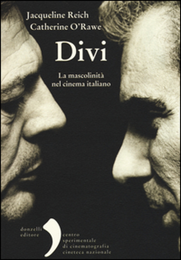 Divi. La mascolinità nel cinema italiano - Librerie.coop Divi. La mascolinità nel cinema italiano - Librerie.coop