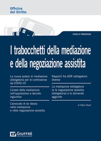 I trabocchetti della mediazione e della negoziazione assistita - Librerie.coop